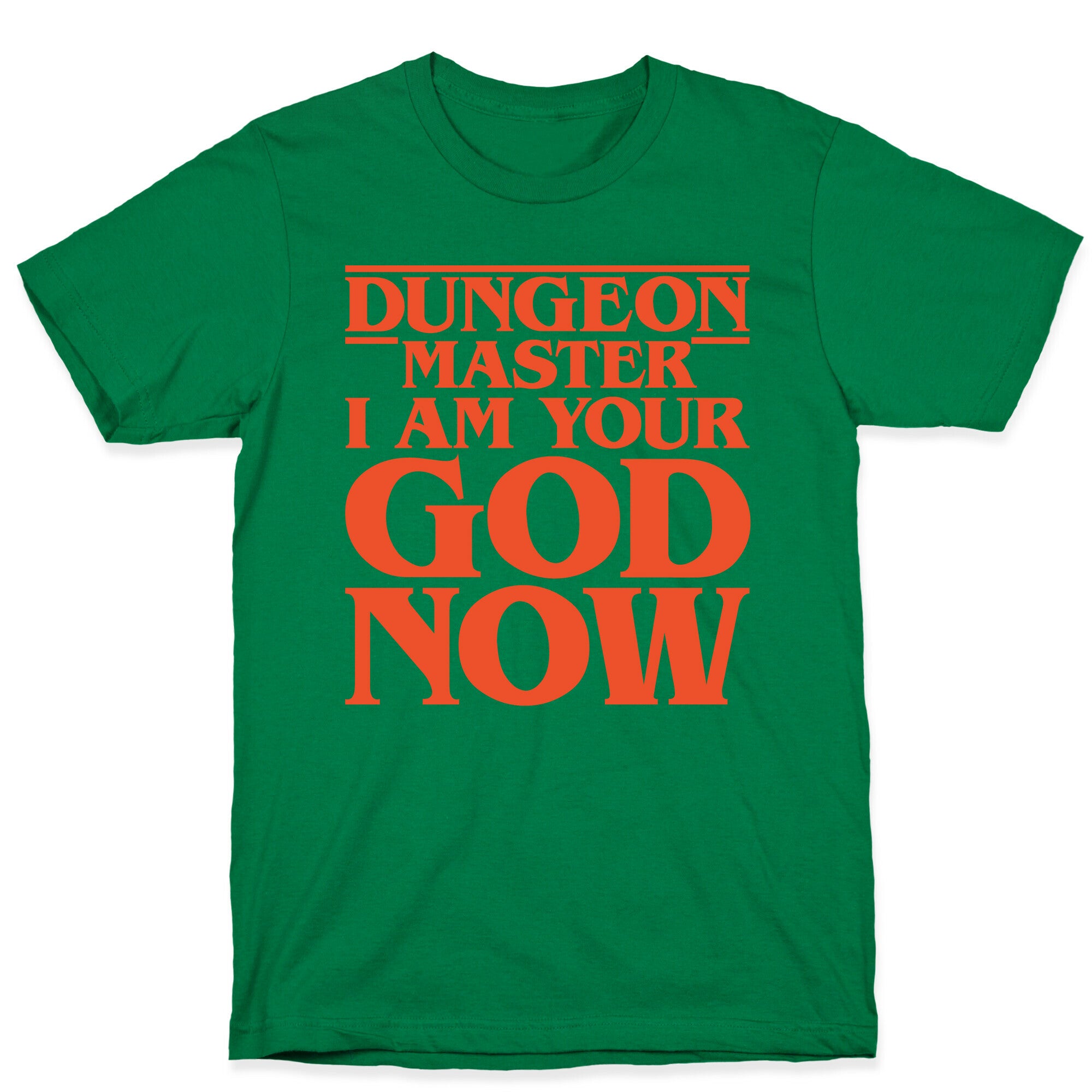 Dungeon Master I Am Your God Now White Print T-Shirt